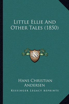 Book cover for Little Ellie and Other Tales (1850) Little Ellie and Other Tales (1850)