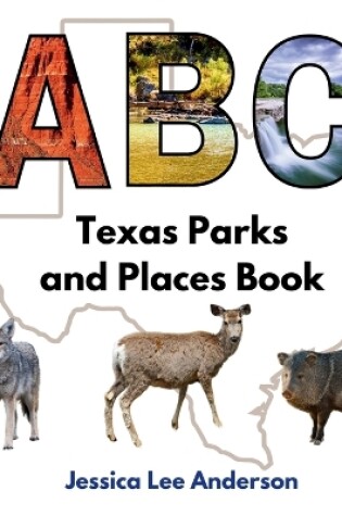 Cover of ABC Texas Parks and Places Book