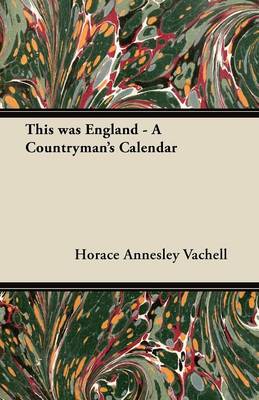 Book cover for This Was England - A Countryman's Calendar