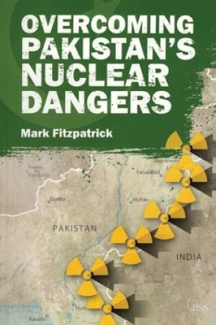 Cover of Overcoming Pakistan’s Nuclear Dangers