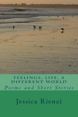 Cover of Feelings, Life, a Different World