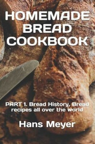 Cover of Homemade Bread Cookbook