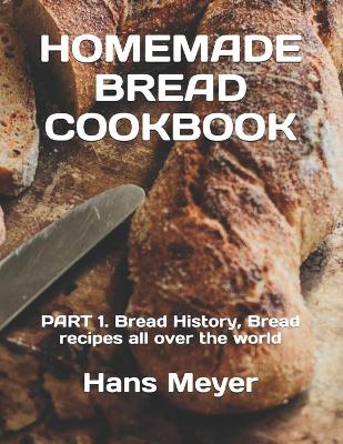 Cover of Homemade Bread Cookbook