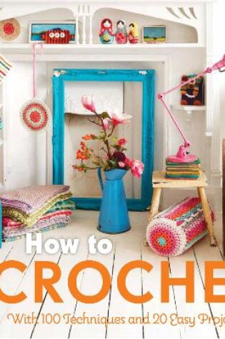 Cover of How to Crochet