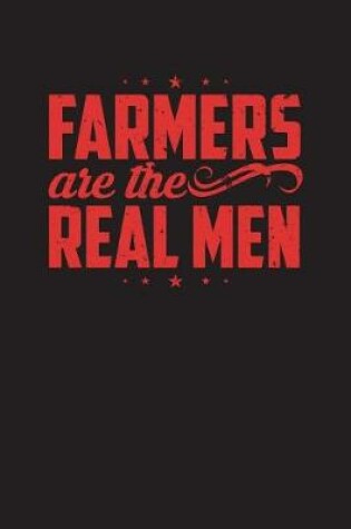 Cover of Farmers Are The Real Men