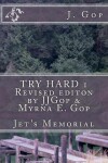 Book cover for TRY HARD 1 Revised editon by JJGop & Myrna E. Gop