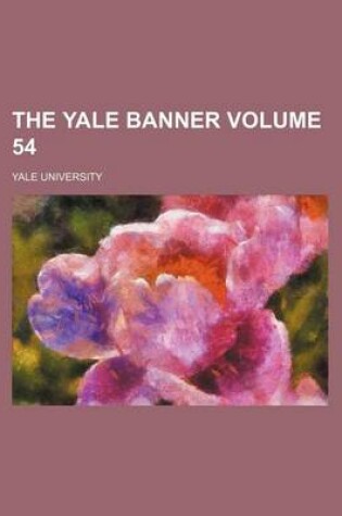 Cover of The Yale Banner Volume 54