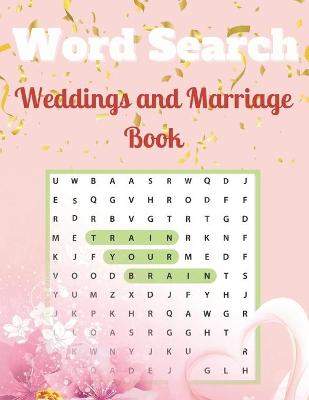 Book cover for Weddings and Marriage Word Search Book