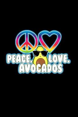 Book cover for Peace Love Avocados