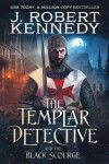 Book cover for The Templar Detective and the Black Scourge
