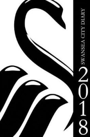 Cover of Swansea City Diary 2018