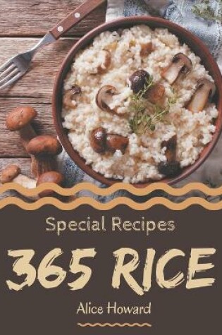 Cover of 365 Special Rice Recipes