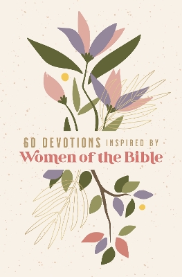 Book cover for 60 Devotions Inspired by Women of the Bible