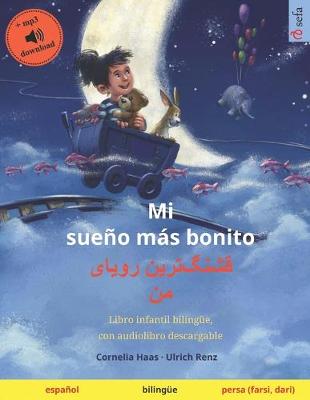Book cover for Mi sueno mas bonito (espanol - persa, farsi, dari)