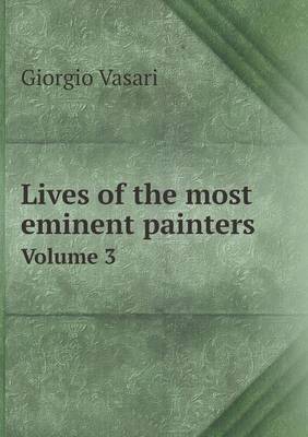 Book cover for Lives of the Most Eminent Painters Volume 3