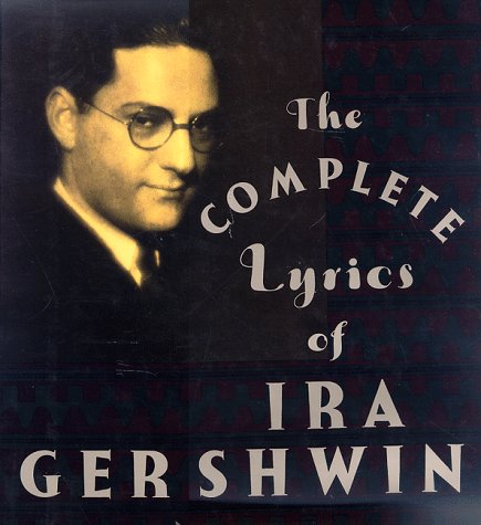 Book cover for The Complete Lyrics of IRA Gershwin
