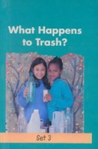 Cover of What Happens to Trash?
