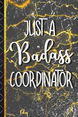Book cover for Just a Badass Coordinator