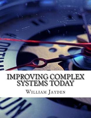 Book cover for Improving Complex Systems Today