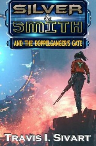 Cover of Silver & Smith and the Doppelganger's Gate