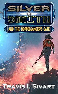 Book cover for Silver & Smith and the Doppelganger's Gate