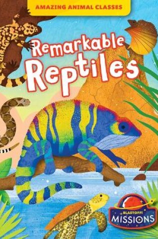 Cover of Remarkable Reptiles