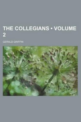 Cover of The Collegians (Volume 2)