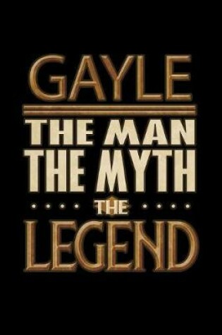 Cover of Gayle The Man The Myth The Legend