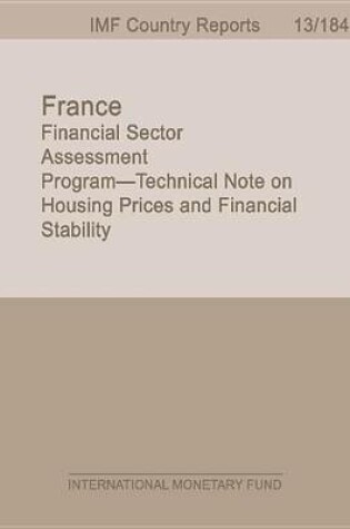 Cover of France: Financial Sector Assessment Program Technical Note on Housing Prices and Financial Stability