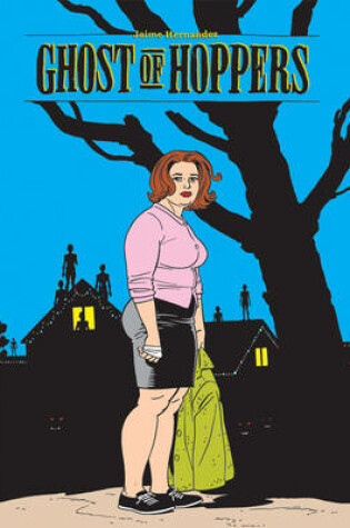 Cover of Love And Rockets: Ghost Of Hoppers