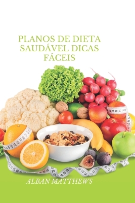 Cover of Planos de dieta saudável dicas fáceis