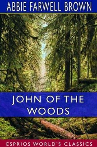 Cover of John of the Woods (Esprios Classics)