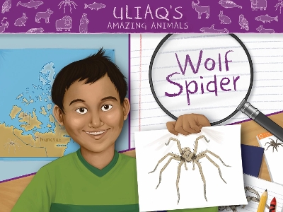 Book cover for Uliaq's Amazing Animals: Wolf Spider