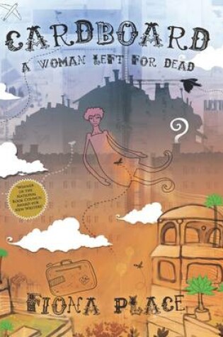 Cover of Cardboard: A Woman Left for Dead