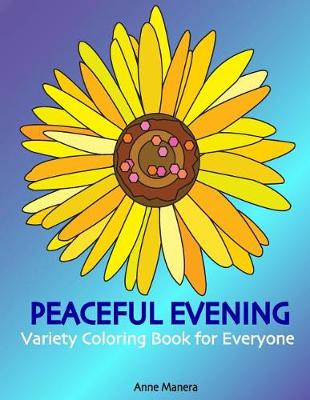 Book cover for Peaceful Evening Variety Coloring Book for Everyone