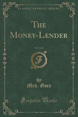 Book cover for The Money-Lender, Vol. 2 of 3 (Classic Reprint)