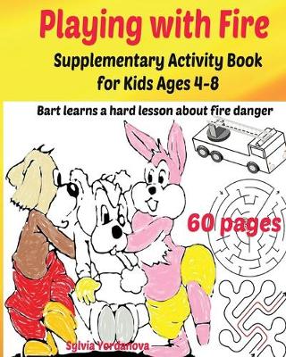 Book cover for Playing with Fire Supplementary Activity Book for Kids Ages 4-8