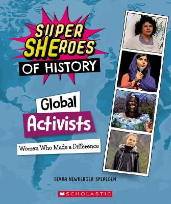 Book cover for Global Activists: Women Who Made a Difference (Super Sheroes of History)