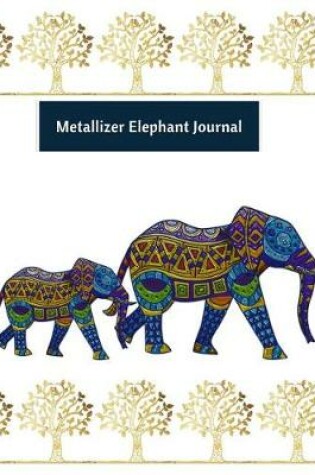 Cover of Metallizer Elephant Journal