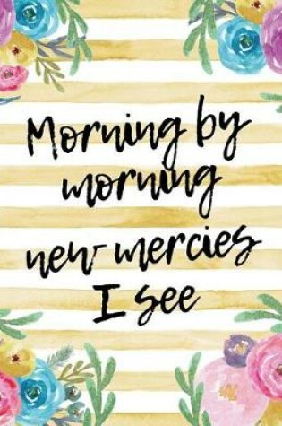 Cover of Morning By Morning New Mercies I See