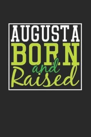 Cover of Augusta Born And Raised