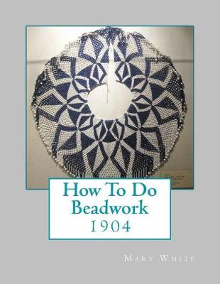 Book cover for How To Do Beadwork