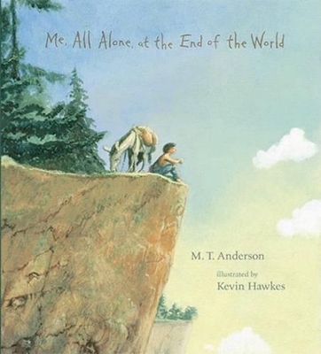 Book cover for Me, All Alone, at the End of the World