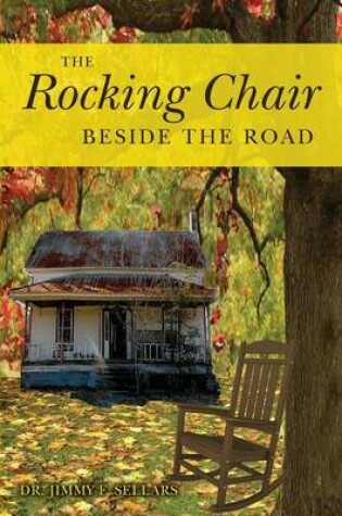 Cover of The Rocking Chair Beside the Road