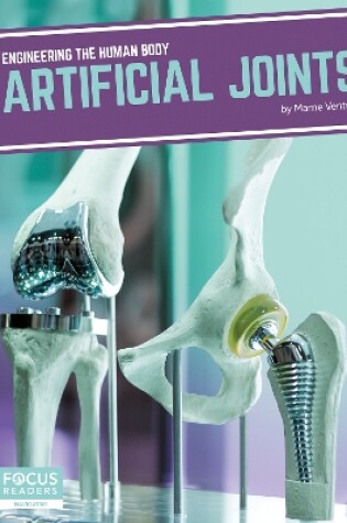 Cover of Engineering the Human Body: Artificial Joints