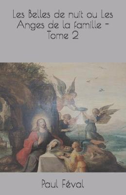 Book cover for Les Belles de nuit ou Les Anges de la famille - Tome 2
