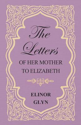 Book cover for The Letters of Her Mother to Elizabeth