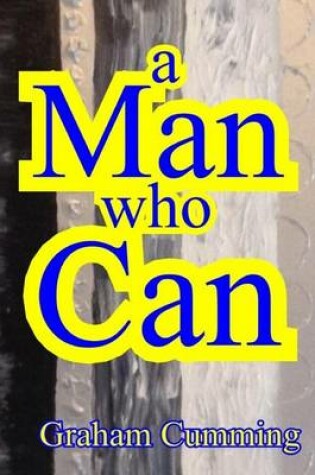 Cover of A Man Who Can