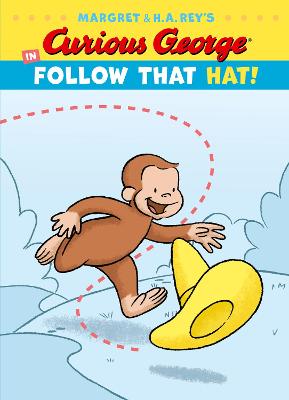 Book cover for Curious George in Follow That Hat!