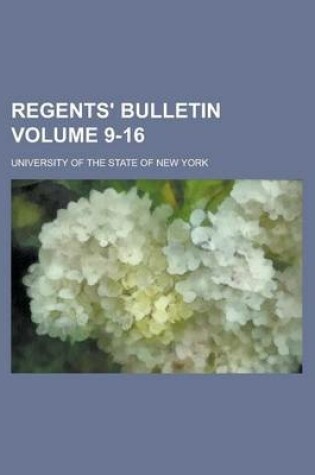 Cover of Regents' Bulletin Volume 9-16